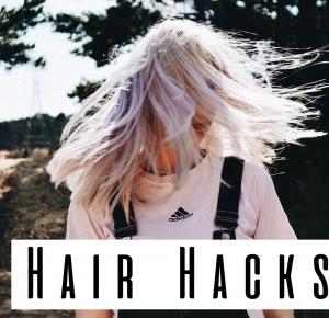 HAIR HACKS