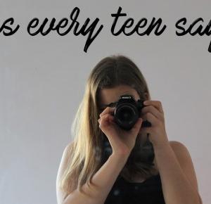  Lies every teen says! 