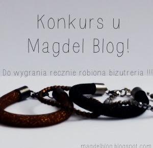 Konkurs ! - Wygraj Ręcznie Robioną Biżuterię ! | Magdeł