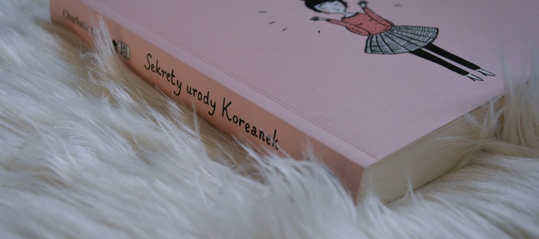 Sekrety urody Koreanek - Charlotte Cho | Recenzja książki
