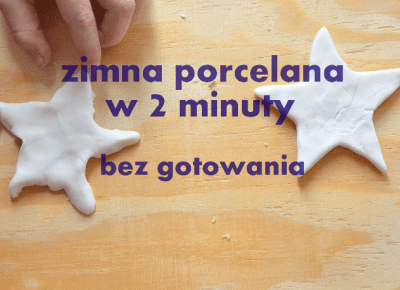 Przepis na zimną porcelanę