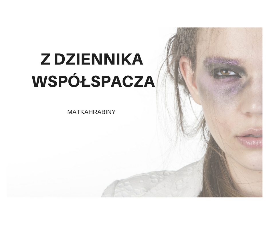 Z DZIENNIKA WSPÓŁSPACZA – Matka Hrabiny