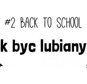 #2 Back To School- Jak być lubianym ?
