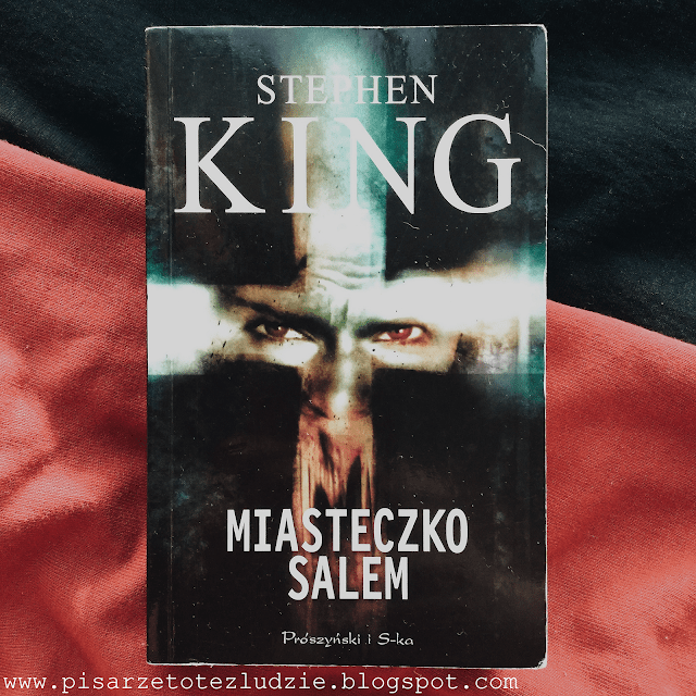 Pisarze to te? ludzie: ?Miasteczko Salem? ? Stephen King