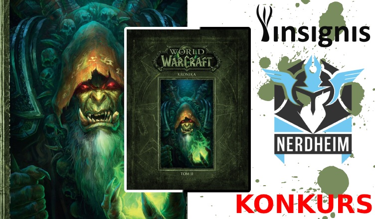 [KONKURS] Wygraj egzemplarz kompendium Kronika. World of Warcraft. Tom 2