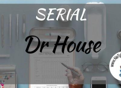 „Dr House“ - serial ⋆ Nie tylko bestellery