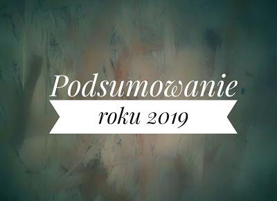 Jestem Niedoskonała: Podsumowanie 2019 roku