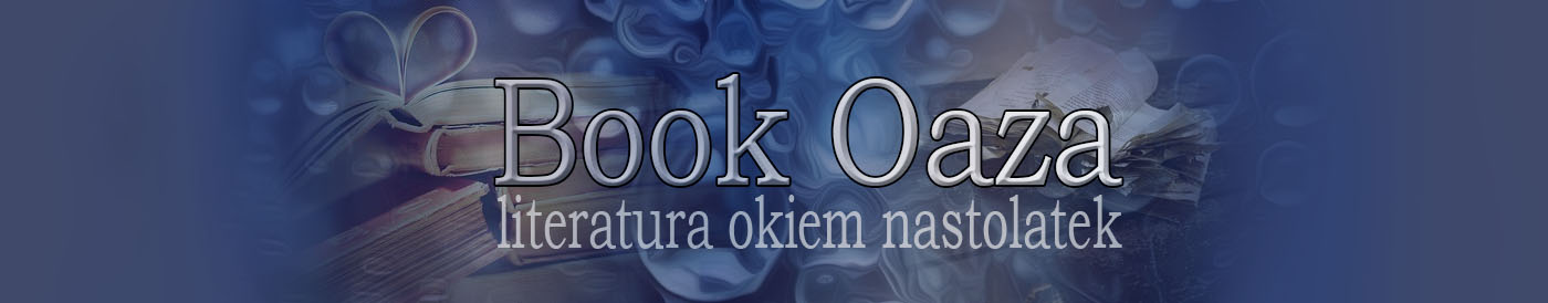 Book Oaza, czyli literatura okiem nastolatek || Recenzje: 26. Krzysztof Ulanowski - 