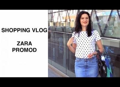 SHOPPING VLOG ZARA PROMOD | OLGA PASICHNYK