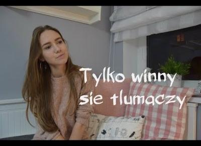 Tylko winny się tłumaczy