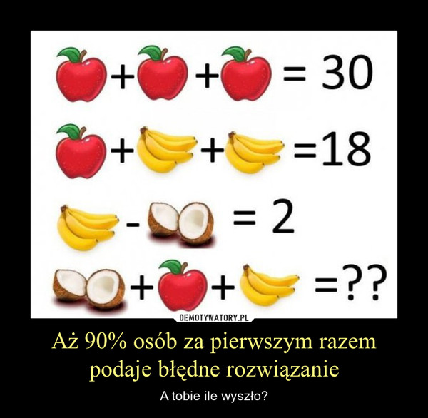 3 zagadki matematyczne - czy dasz radę sobie z nimi poradzić?