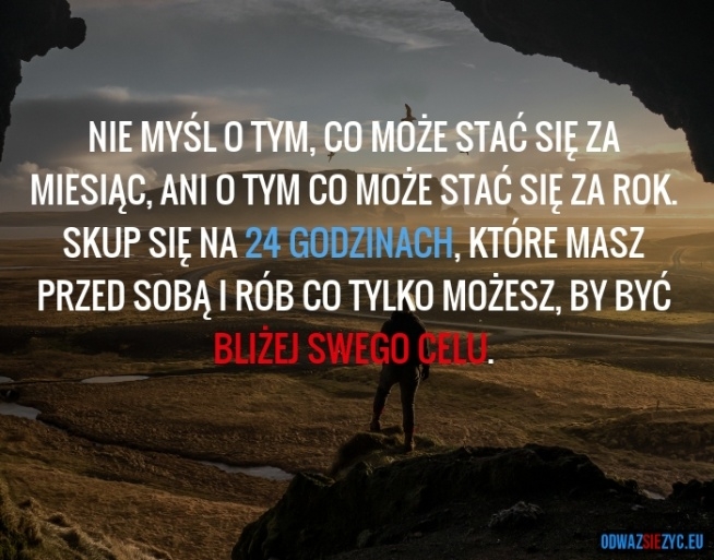 Najlepiej jest być tu i teraz.