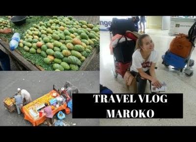 ŻYCIE CODZIENNE W MAROKU | WAKACJE 2017 | VLOG cz.1