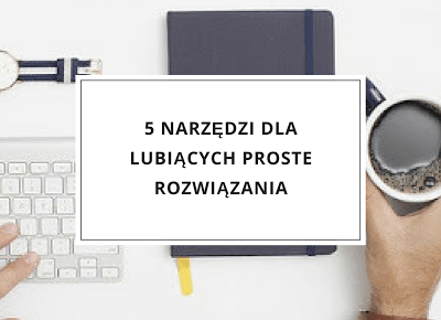 JAK MAKSYMALNIE OSZCZĘDZIĆ CZAS NA NUDNE ZADANIA?