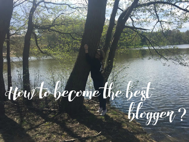 How to become the best blogger? - SharpeeE