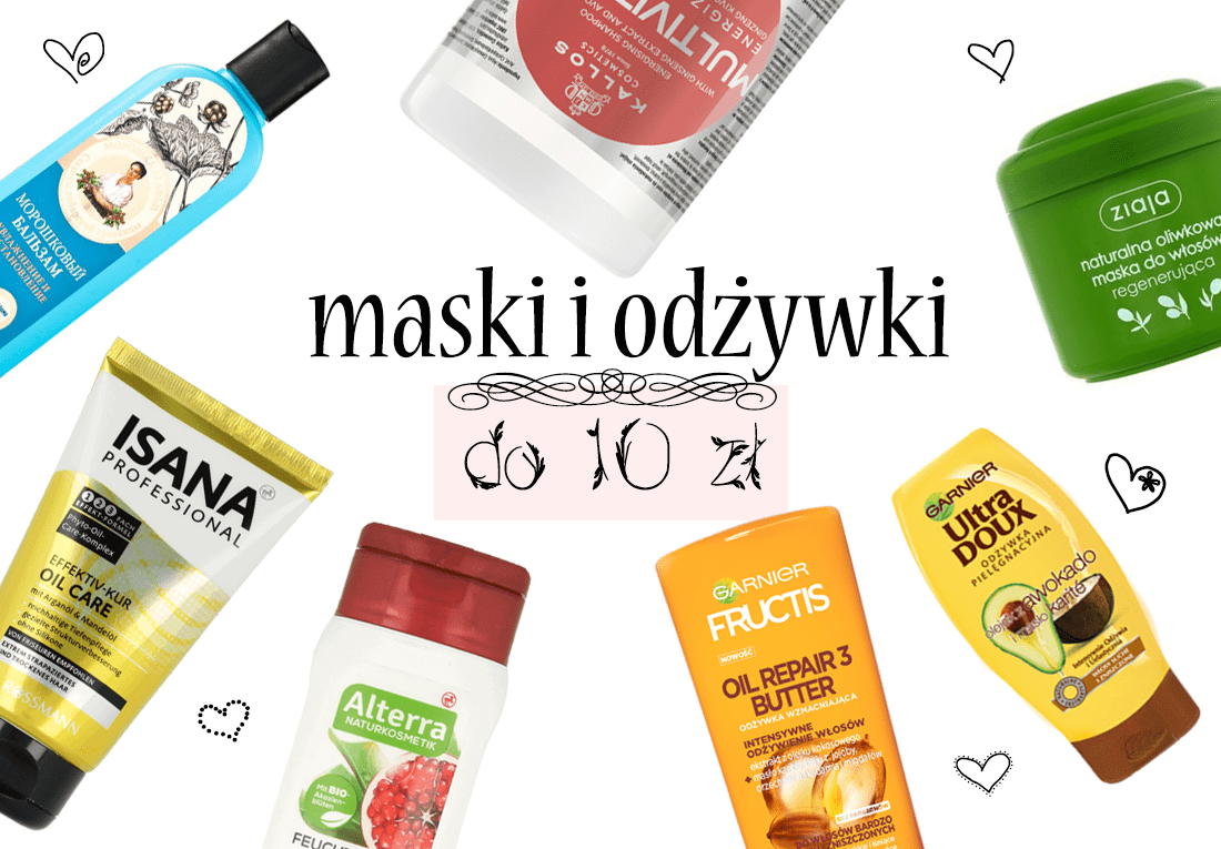 Maski i odżywki do włosów do 10 zł