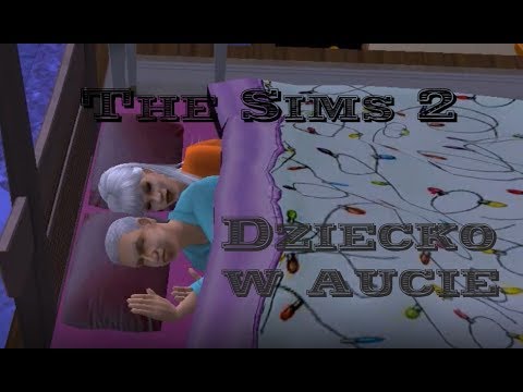 Sims 2 Szybki Strzał u Piotra: Dziecko w aucie | Dotacja naukowa