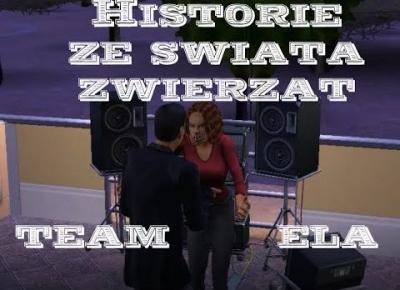 Sims 2 Historie ze świata zwierząt: Klepią Janka | Team Ela | Boski Gwidon