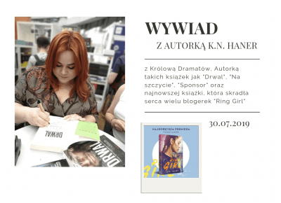 WYWIAD z autorką K.N.Haner 📖 KONKURS!