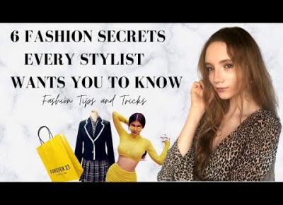 6 Fashion Secrets every stylist wants you to know - style tips and tricks from a personal stylist