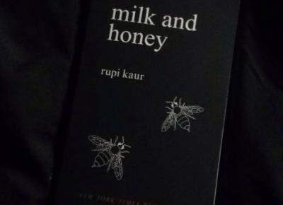 Sylwia Kaczmarska: Milk and Honey Review // Mleko i Miód