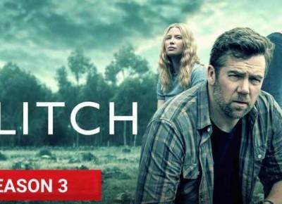 GLITCH - Season 3 - Seriale Srebrnego Ekranu