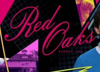 Red Oaks - SEZON 1 - Recenzja - Seriale Srebrnego Ekranu