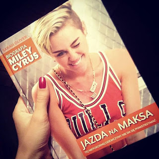 Takie książki - Taka Troche o książkach czyli.. : Sarah Oliver - JAZDA NA MAKSA Biografia Miley Cyrus