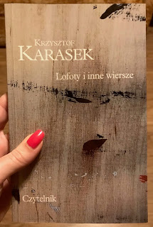 Takie książki - Taka Troche o książkach, czyli.. : Krzysztof Karasek - Lofoty i inne wiersze