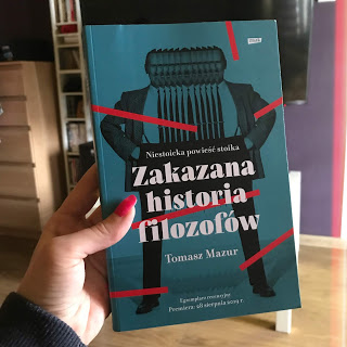 Takie książki - Taka Troche o książkach czyli.. : Tomasz Mazur - Zakazana historia filozofów. Niestoicka powieść stoika.