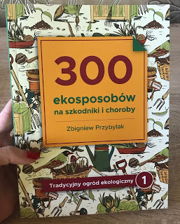 Takie książki - Taka Troche o książkach czyli.. : Zbigniew Przybylak - 300 ekosposobów na szkodniki i choroby