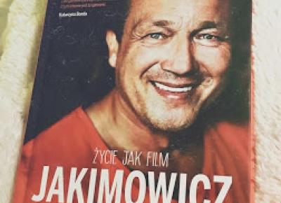 Takie książki - Taka Troche o książkach czyli.. : Jarosław Jakimowicz - Życie jak film