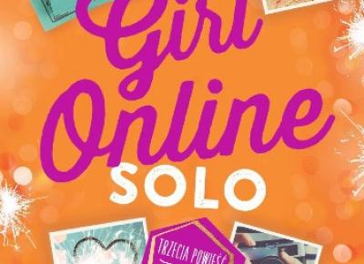 Niezapomniany czas: 147. Girl Online. Solo