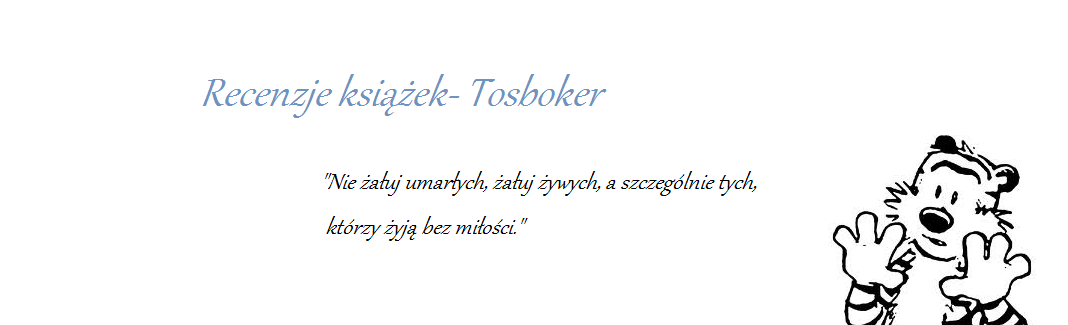 Recenzje Tosboker: Istnieją dwa sposoby na utrzymanie tajemnicy: milczenie albo kłamstwo.