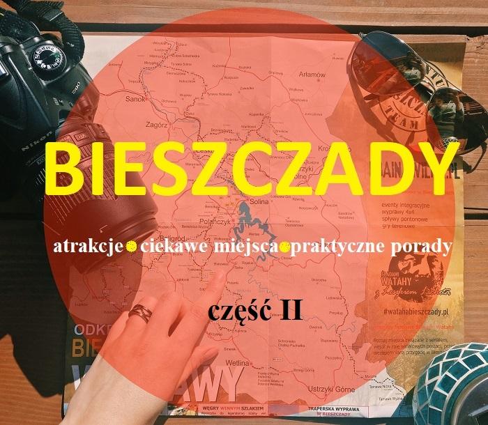 Bieszczady: miejsca, które warto zobaczyć, część II - Try to save it!