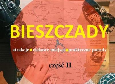 Bieszczady: miejsca, które warto zobaczyć, część II - Try to save it!