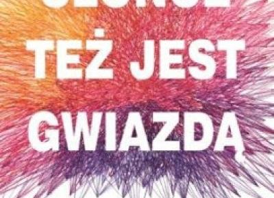 by Verciaqq: 'Słońce też jest gwiazdą' | Książkowe recenzje #2. 