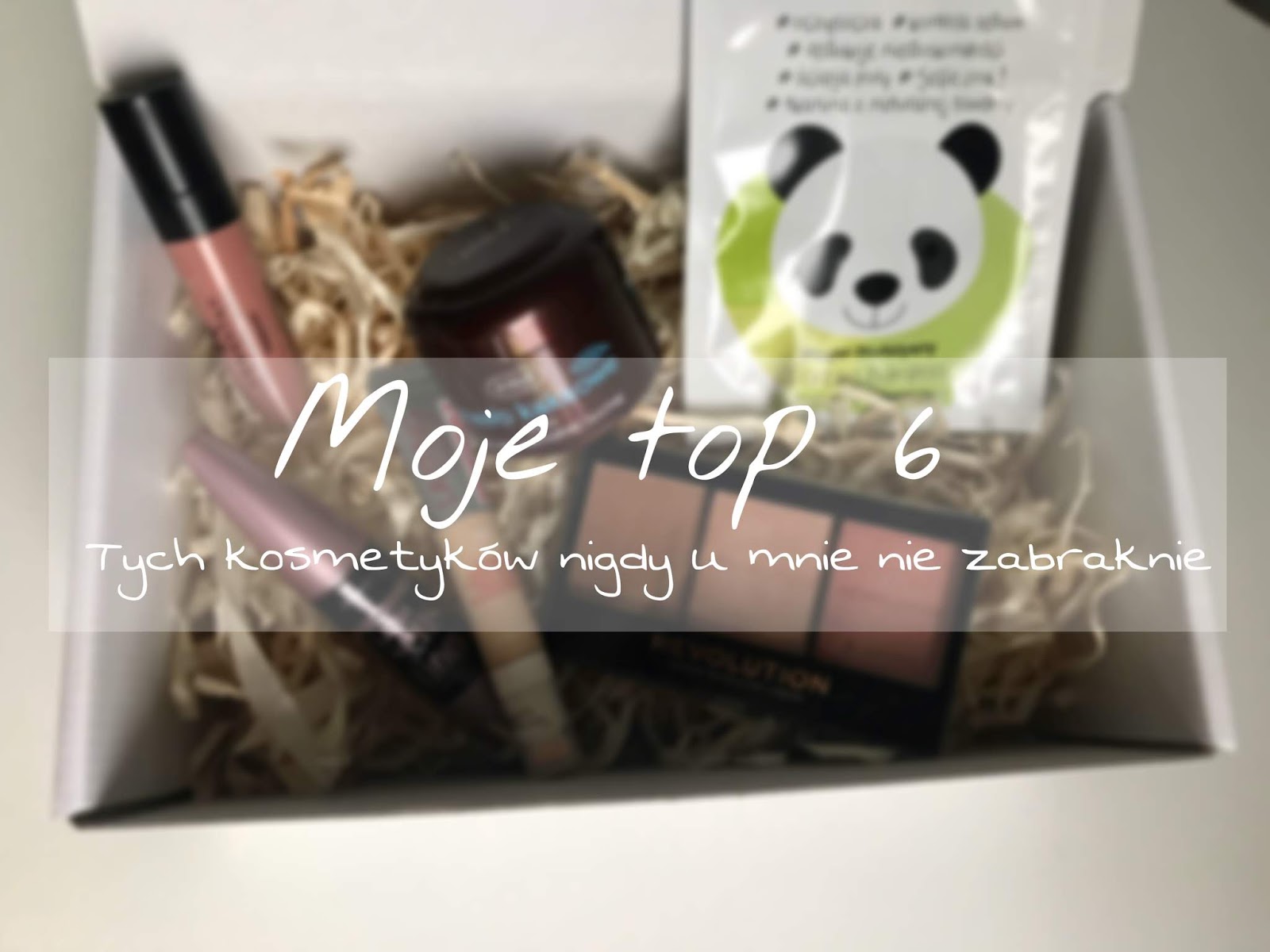 Vèrson blog : Moje top 6 - Tych kosmetyków nigdy u mnie nie zabraknie