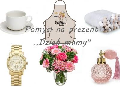 #Dzień matki -  21 pomysłów na prezent