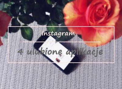 Przydatne aplikacje - Instagram ♥ | Vèrson blog 