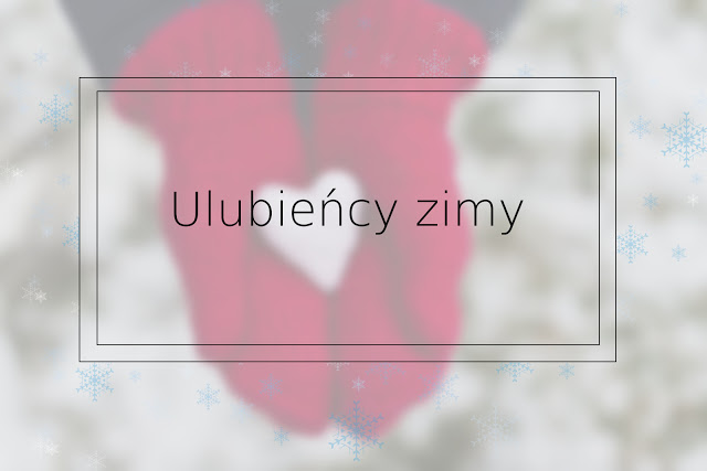 Ulubieńcy zimy