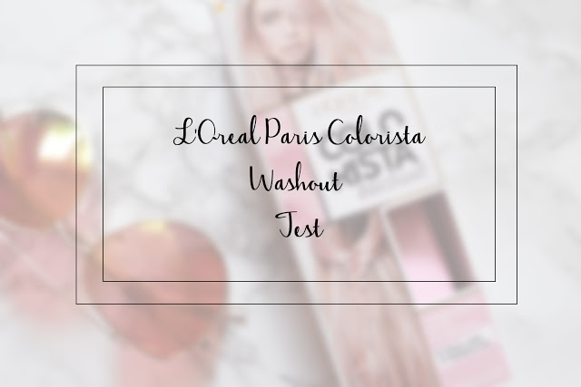 Book Written Rose: L'Oreal Paris Colorista Wash Out Hair Colour - Test