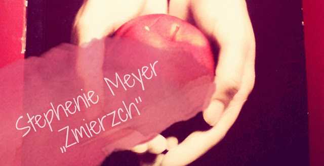 Yovita: Stephenie Meyer - ,,Zmierzch''
