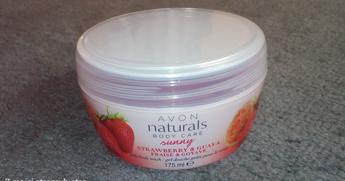 Z mojej strony lustra: Galaretka pod prysznic Avon naturals truskawka i guawa