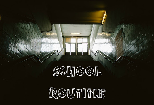 School Routine. - friday