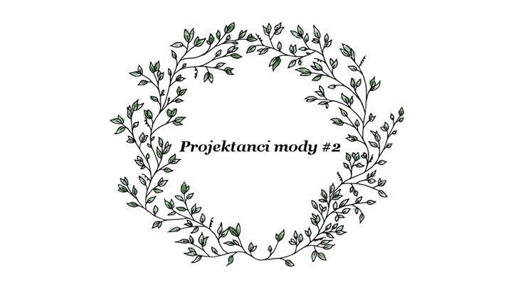 Projektanci mody #2 | Carmen