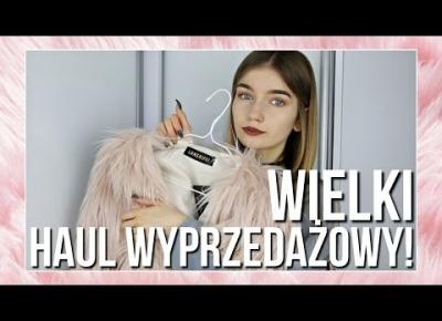 WIELKI HAUL ZAKUPOWY WYPRZEDAŻE!