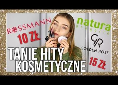 TANIE HITY - KOSMETYKI Z DROGERII! ROSSMANN, NATURA, GOLDEN ROSE