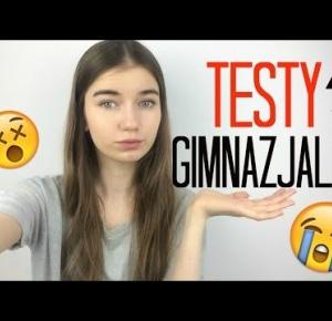 TESTY GIMNAZJALNE! :O