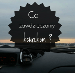             AFFAX: Co zawdzięczamy książkom? 